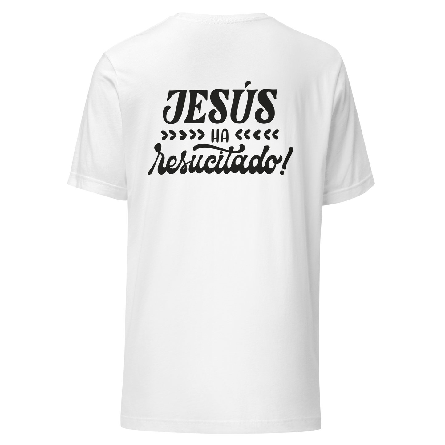 Jesus ha resuscitado Unisex