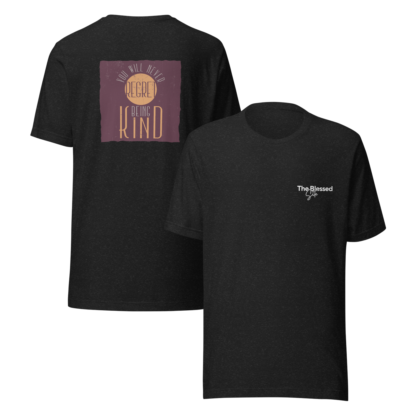 You'll Never Regret Unisex