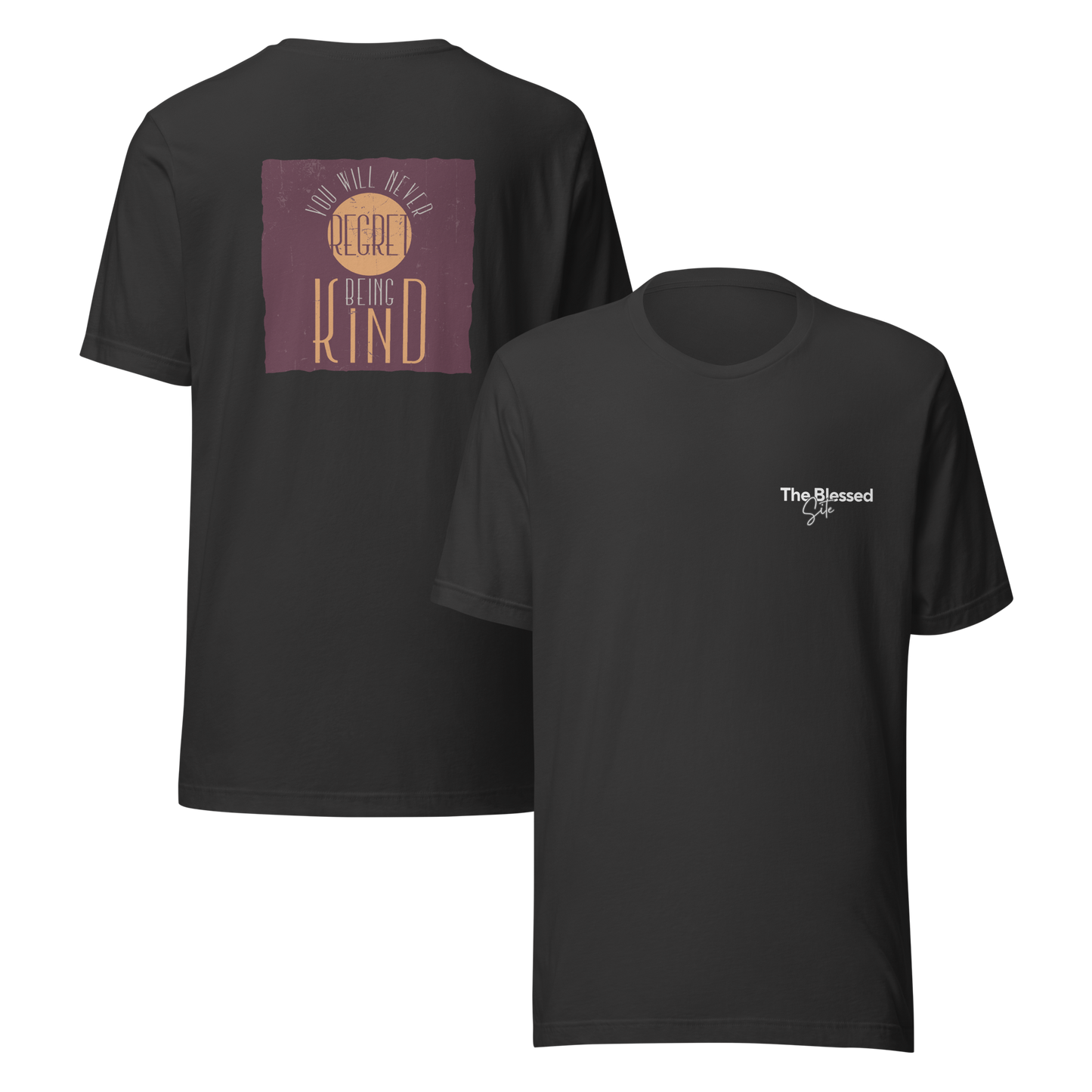 You'll Never Regret Unisex