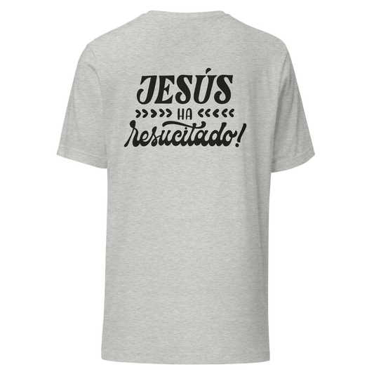 Jesus ha resuscitado Unisex