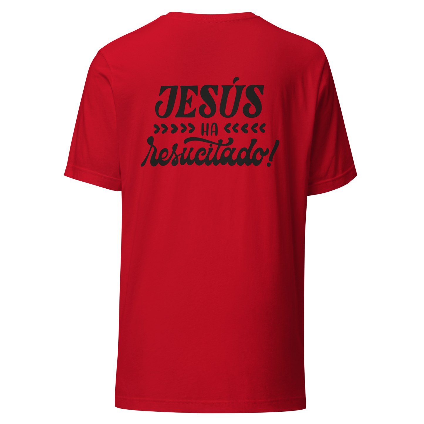 Jesus ha resuscitado Unisex